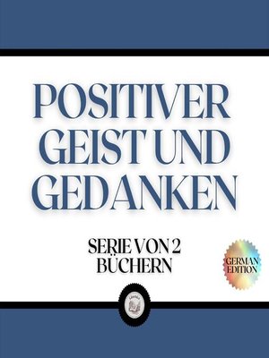 cover image of POSITIVER GEIST UND GEDANKEN (SERIE VON 2 BÜCHERN)